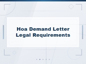 Legal Requirements for Hoa Demand Letters
