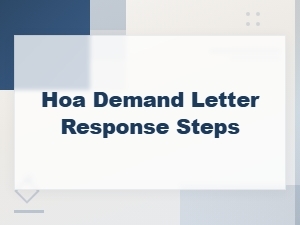 Steps to Respond to an Hoa Demand Letter