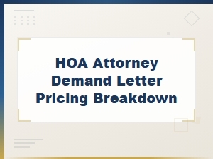 Hoa Attorney Demand Letter Pricing Breakdown