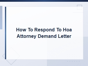 How to Respond to an Hoa Attorney Demand Letter