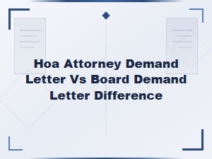 Difference Between Hoa Attorney and Board Demand Letters